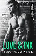 Love & Ink (Bad Boy #2) by J.D. Hawkins
