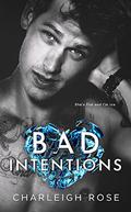 Bad Intentions (Bad Love #2) by Charleigh Rose