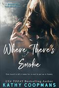 Where There's Smoke by Kathy Coopmans