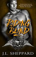 Riding Blind (Hell Ryders MC #3) by J.L. Sheppard
