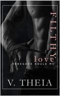 Filthy Love by V. Theia
