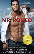 Scoring Mr. Romeo (Mr. Wrong #3) by A.M. Madden