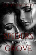 Spiders in the Grove by J.A. Redmerski