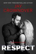 Respect by Jay Crownover