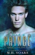 Once a Prince  (Truly, Madly, Royally, #1) by M.H. Soars