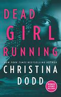 Dead Girl Running by Christina Dodd