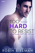 Too Hard to Resist (Wherever You Go #3) by Robin Bielman