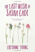 The Last Wish of Sasha Cade by Cheyanne Young