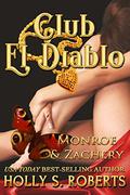 Monroe & Zachery by Holly S. Roberts
