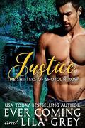 Justice (Shifters of Shotgun Row #2) by Ever Coming
