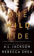 One Wild Ride (Hollywood Chronicles #2) by Rebecca Shea