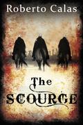 The Scourge (The Scourge #1) by Roberto Calas