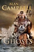 Sea of Ghosts (The Gravedigger Chronicles #1) by Alan Campbell