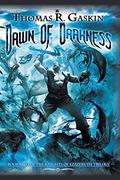 Dawn of Darkness (The Knights of Ezazeruth Trilogy #2) by Thomas R. Gaskin
