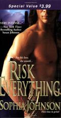 Risk Everything (The Blackthorn Trilogy #3) by Sophia Johnson