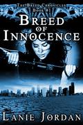 Breed of Innocence (The Breed Chronicles #1) by Lanie Jordan
