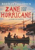 Zane and the Hurricane: A Story of Katrina by Rodman Philbrick