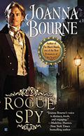 Rogue Spy (Spymasters #5) by Joanna Bourne