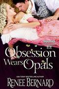 Obsession Wears Opals (Jaded Gentleman #5) by Renee Bernard