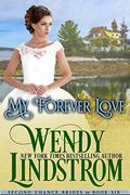 My Forever Love (Grayson Brothers #6) by Wendy Lindstrom