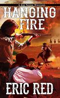 Hanging Fire (Joe Noose #2) by Eric Red