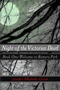 Welcome to Romero Park (Night of the Victorian Dead #1) by Amber Michelle Cook
