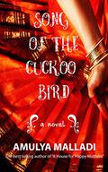 Song of the Cuckoo Bird by Amulya Malladi