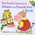 Richard Scarry's Please and Thank You Book by Richard Scarry