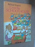 Richard Scarry's Great Big School House by Richard Scarry