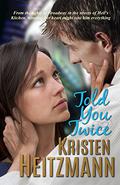Told You Twice (Told You #2) by Kristen Heitzmann