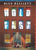 Hold Fast by Blue Balliett