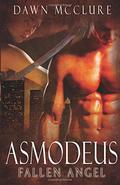 Asmodeus (Fallen Angel #2) by Dawn McClure