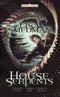 House of Serpents by Lisa Smedman