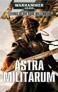 Astra Militarum by Toby Frost
