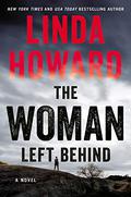 The Woman Left Behind (GO-Team #2) by Linda Howard