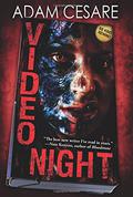 Video Night by Adam Cesare