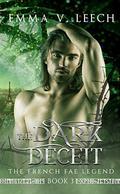 The Dark Deceit by Emma V. Leech