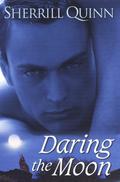 Daring The Moon (Moon #1) by Sherrill Quinn