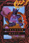 Stranger Magic: Charmed States and the Arabian Nights by Marina Warner