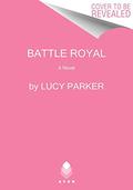 Battle Royal (Palace Insiders #1) by Lucy Parker