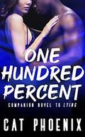 One Hundred Percent (Ezra County #1) by Cat Phoenix