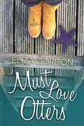 Must Love Otters (Revelation Cove #1) by Eliza Gordon