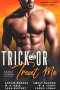 Trick or Treat Me by Sara Whitney