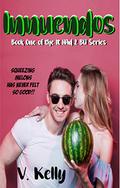 Innuendos (It had 2 B U #1) by V. Kelly
