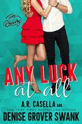 Any Luck at All by Angela Casella, Denise Grover Swank