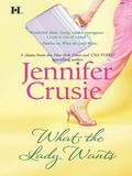What The Lady Wants by Jennifer Crusie