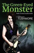 The Green-Eyed Monster (Crucifox #1) by Melanie Tushmore
