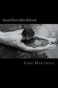 Atom Heart John Beloved by Luke Hartwell