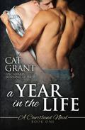 A Year in the Life (Courtlands - The Next Generation #1) by Cat Grant