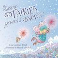 Where Do Fairies Go When It Snows? by Hazel Mitchell